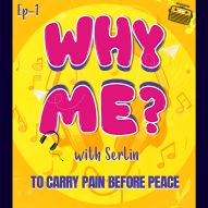 Epi 1 | To Carry Pain Before Peace | Why Me?